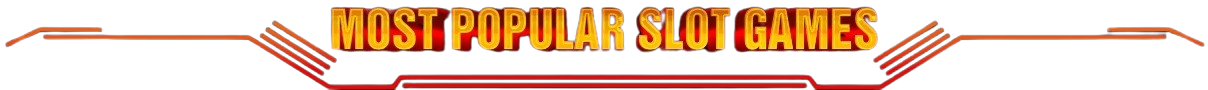 Most Popular Slot Games